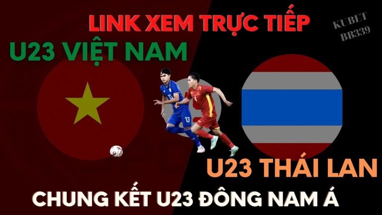 Trực tiếp chung kết U23 Đông Nam Á: U23 Việt Nam vs U23 Thái Lan