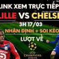 Trực tiếp Lille vs Chelsea