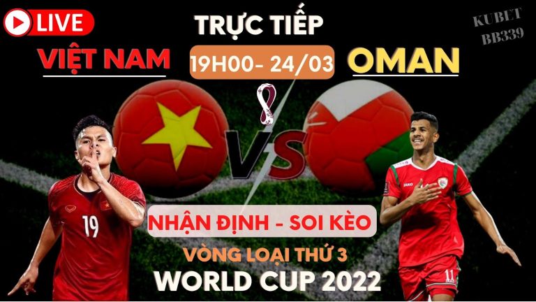Kết Quả Việt Nam vs Oman vòng loại WC ! Thua tiếc nối