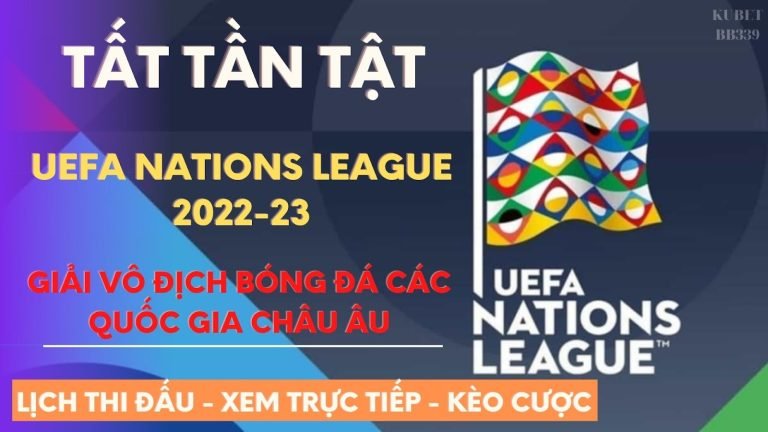 UEFA Nations League 2022-23: Tất cả những gì bạn cần biết