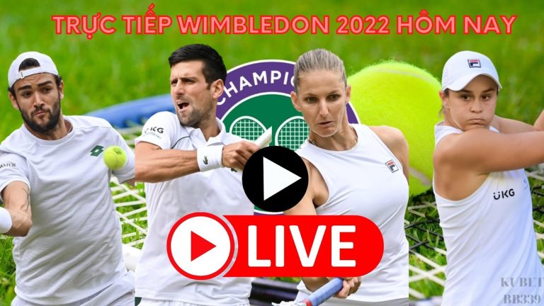 Trực tiếp Wimbledon 2022 miễn phí-Ai sẽ vô địch Wimbledon 2022? 