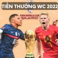 Tiền thưởng world cup 2022