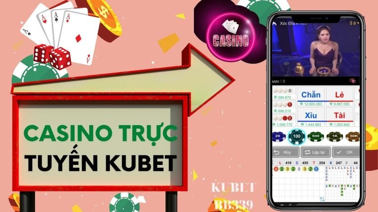 Hướng Dẫn Chơi Casino Trực Tuyến Kubet – Kiếm Tiền Triệu Mỗi Ngày  