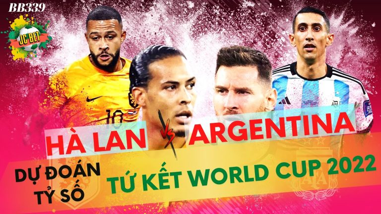 Argentina vs Hà Lan nên bắt kèo nào? Phân tích tứ kết World Cup 2022