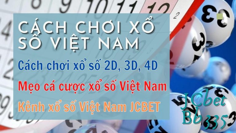 Cách chơi xổ số Việt Nam – cách dò kết quả xổ số Việt Nam siêu đơn giản