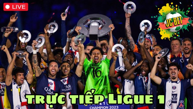 JCBET thể thao: Xem trực tiếp Ligue 1 miễn phí, cá cược điểm ligue 1 tỷ lệ cao